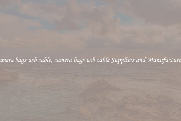 camera bags usb cable, camera bags usb cable Suppliers and Manufacturers