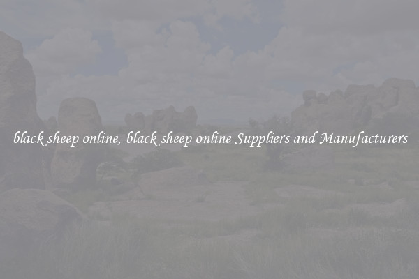black sheep online, black sheep online Suppliers and Manufacturers