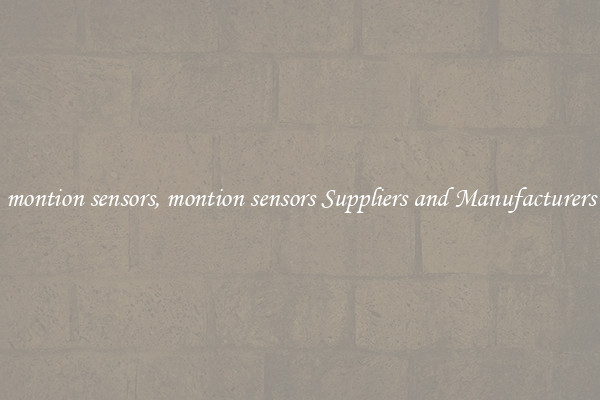 montion sensors, montion sensors Suppliers and Manufacturers