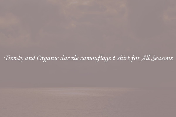 Trendy and Organic dazzle camouflage t shirt for All Seasons