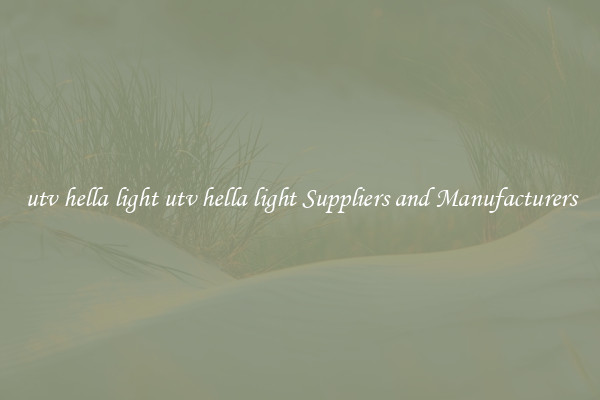 utv hella light utv hella light Suppliers and Manufacturers
