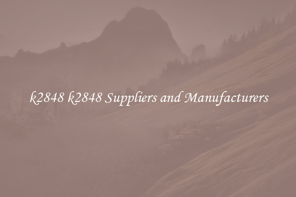 k2848 k2848 Suppliers and Manufacturers